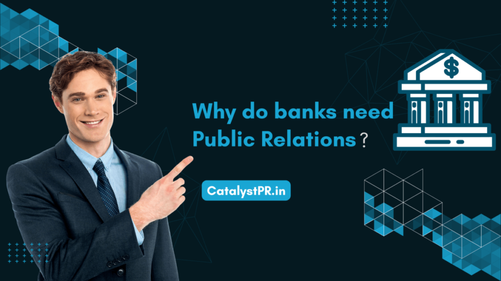 Why-Do-Banks-Need-Public-Relations.