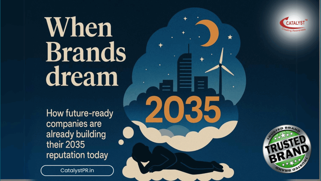 When Brands Dream: How Future-Ready Companies Are Already Building Their 2035 Reputation Today